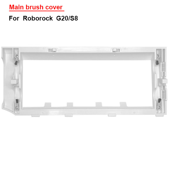   Main brush cover For  Roborock G20/S8  _2